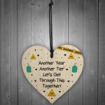 Funny Lockdown Gift Decor Wood Heart Sign Insipirational Gifts