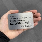 I Will Always Be With You PERSONALISED Gift For Him Her