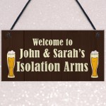 Personalised Isolation Arms Home Bar Man Cave Sign Lockdown Gift