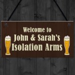 Personalised Isolation Arms Home Bar Man Cave Sign Lockdown Gift