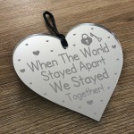 We Stayed Together Lockdown Gift Engraved Heart Valentines