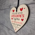 Lockdown Valentines Day Gifts Novelty Wood Heart Sign Gifts