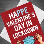 Funny Lockdown Design Valentines Day Card For Him Her