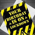 Birthday On Lockdown Funny Birthday Card Quote For Men Women
