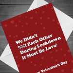 Funny Valentines Day Card For Boyfriend Girlfriend Wife Lockdown