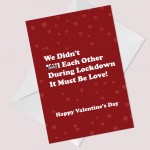 Funny Valentines Day Card For Boyfriend Girlfriend Wife Lockdown