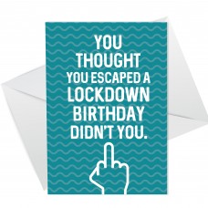 Funny Rude Birthday Card For Him Her Lockdown Design Mum Dad