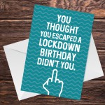 Funny Rude Birthday Card For Him Her Lockdown Design Mum Dad