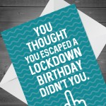 Funny Rude Birthday Card For Him Her Lockdown Design Mum Dad