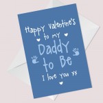 Valentines Day Card for Daddy To Be From Bump Daddy Babys 1st 