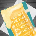 Funny Lockdown Birthday Card Pub Closed Card For Friend Him Dad 