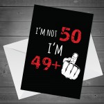 Funny Rude Birthday Card For Women Men Him Her 50th Card