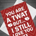 Funny Rude Birthday Anniversary Card For Boyfriend Husband