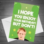 FUNNY Boris Lockdown Design Birthday Card For Mum Dad Uncle