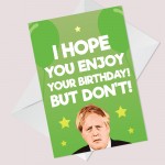 FUNNY Boris Lockdown Design Birthday Card For Mum Dad Uncle