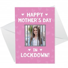 Personalised Mothers Day In Lockdown Card CUSTOM Photo Card
