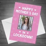 Personalised Mothers Day In Lockdown Card CUSTOM Photo Card