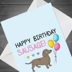 Funny Birthday Card For Mum Dad Auntie Uncle Dachshund Design