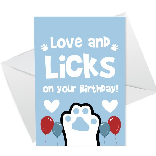 Happy Birthday Card From The Dog Pet Theme Novelty Card