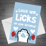 Happy Birthday Card From The Dog Pet Theme Novelty Card