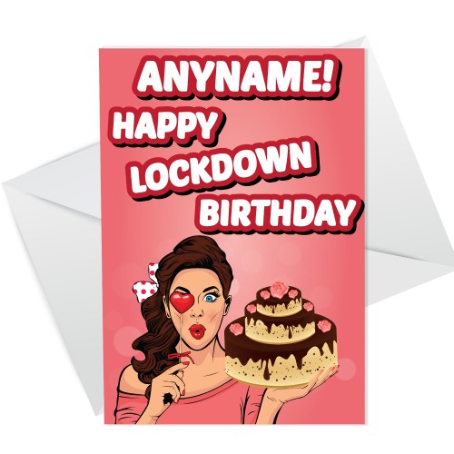 Lockdown Birthday Card for Friend Mum Wife Daughter Sister Niece