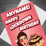 Lockdown Birthday Card for Friend Mum Wife Daughter Sister Niece