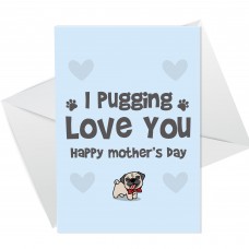 Mothers Day Card From The Dog Funny Dog Pug Mum Card Novelty