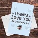 Mothers Day Card From The Dog Funny Dog Pug Mum Card Novelty