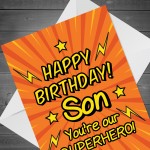 Happy Birthday Card For Son Superhero Theme Novelty Card