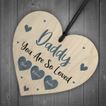 Personalised Daddy Gift YOU ARE SO LOVED Birthday Fathers Day