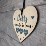 Personalised Daddy Gift YOU ARE SO LOVED Birthday Fathers Day