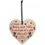 Funny Anniversary Gift For Wife Novelty Wooden Heart Sign Gift