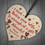 Funny Anniversary Gift For Wife Novelty Wooden Heart Sign Gift