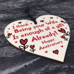Funny Anniversary Gift For Wife Novelty Wooden Heart Sign Gift