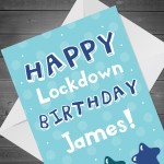 Personalised Happy Lockdown Birthday Card For Him Dad Uncle