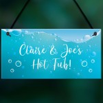 Fun Hot Tub Sign Accesories Personalised Garden Summerhouse