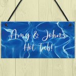 Personalised Hot Tub Lazy Spa Decor Signs Garden Hanging Signs