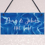 Personalised Hot Tub Lazy Spa Decor Signs Garden Hanging Signs