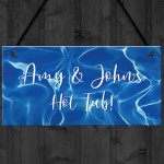 Personalised Hot Tub Lazy Spa Decor Signs Garden Hanging Signs