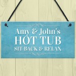 Hot Tub PERSONALISED Sign Gift Novelty Garden Hanging Sign