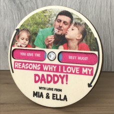 Personalised Reasons Why I Love You Dad Daddy Spinner Message