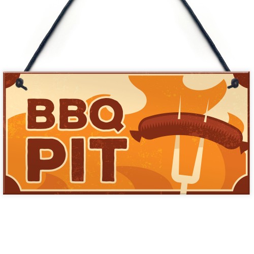 BBQ Pit Sign Novelty Garden Summerhouse Man Cave Sign