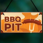 BBQ Pit Sign Novelty Garden Summerhouse Man Cave Sign