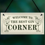 Best Gin Corner Sign Shabby Chic Home Bar Garden Shed Sign