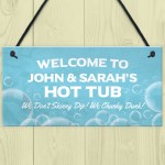 Personalised Hot Tub Funny Sign Novelty Garden Home Decor Sign