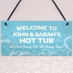 Personalised Hot Tub Funny Sign Novelty Garden Home Decor Sign
