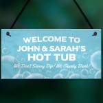 Personalised Hot Tub Funny Sign Novelty Garden Home Decor Sign