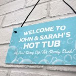 Personalised Hot Tub Funny Sign Novelty Garden Home Decor Sign