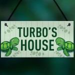 Turtoise Sign For Home PERSONALISED Funny Turtle Sign For Tank