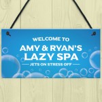 PERSONALISED Lazy Spa Hot Tub Signs For Garden Hot Tub Decor